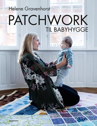 "Patchwork til babyhygge" af Helene Gravenhorst er en inspirerende bog med praktiske og kreative syprojekter til babyer. Perfekt for både nybegyndere og øvede.